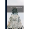 The Other Face; Catholic Life Under Elizabeth I