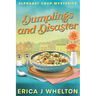 Dumplings and Disaster