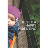 Key to a Happy Parenting