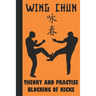 Theory and Practise Blocking of Kicks