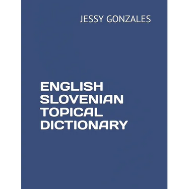 English Slovenian Topical Dictionary