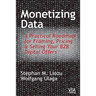 Monetizing Data: A Practical Roadmap for Framing, Pricing & Selling Your B2B Digital Offers