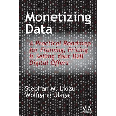 Monetizing Data: A Practical Roadmap for Framing, Pricing & Selling Your B2B Digital Offers