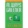 Always Greener