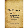 No Treason: The Constitution of No Authority