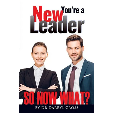 You're a New Leader: So Now What?