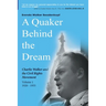 A Quaker Behind the Dream: Charlie Walker and the Civil Rights Movement