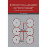 Transactional Analysis in Psychotherapy: A Systematic Individual and Social Psychiatry