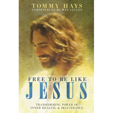 Free To Be Like Jesus - Transforming Power of Inner Healing & Deliverance
