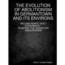 The Evolution of Abolitionism