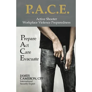 Active Shooter - Workplace Violence Preparedness: P.A.C.E.: Prepare, Act, Care, Evacuate