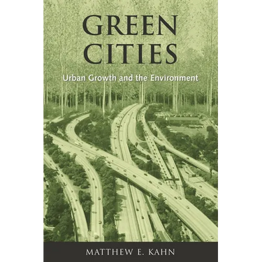Green Cities: Urban Growth and the Environment