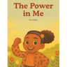 The Power in Me