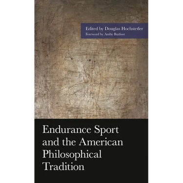 Endurance Sport and the American Philosophical Tradition