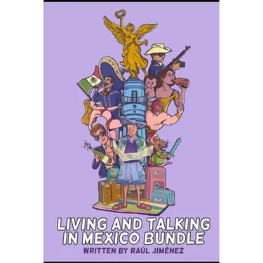 The Living And Talking In Mexico Bundle.