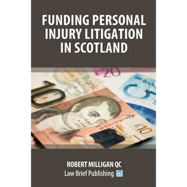 Funding Personal Injury Litigation in Scotland