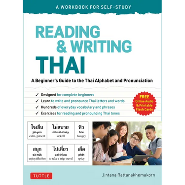 Reading & Writing Thai: A Workbook for Self-Study: A Beginner's Guide to the Thai Alphabet and Pronunciation (Free Online Audio and Printable Flash Ca