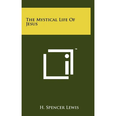 The Mystical Life Of Jesus