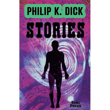 Short Stories by Philip K. Dick