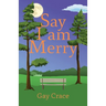 Say I am Merry