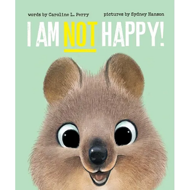 I Am Not Happy!