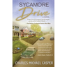 Sycamore Drive: A novel about the Catholic's Church's unparalleled effort to protect herself.