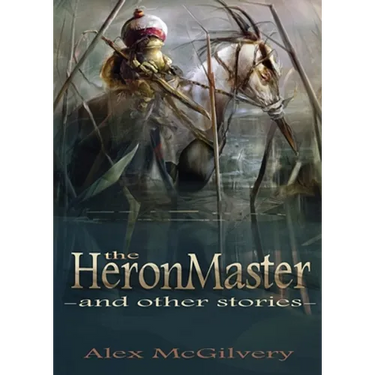 The Heronmaster and other stories