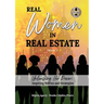 REAL WOMEN IN REAL ESTATE Volume 2: Unleashing Her Power: Inspiring Stories and Strategies