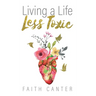 Living a Life Less Toxic