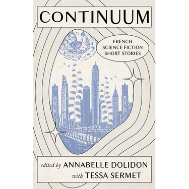 Continuum: French Science Fiction Short Stories