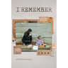 I Remember