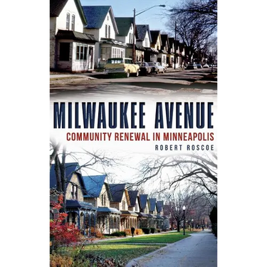 Milwaukee Avenue: Community Renewal in Minneapolis