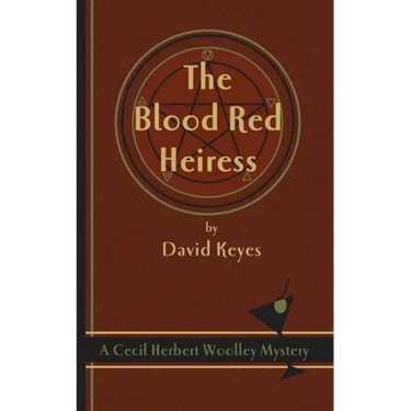 The Blood Red Heiress: A Cecil Herbert Woolley Mystery
