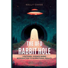 The UFO Rabbit Hole: Book One