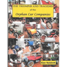 The Triumphs and Tragedies of the Orphan Auto Companies
