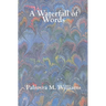 A Waterfall of Words