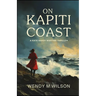 On Kapiti Coast: A Kate Hardy Wartime Thriller