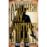 Another Day, Another Bullet: A Contemporary Western Adventure Series
