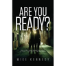 Are You Ready?