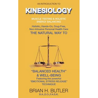 An introduction to Kinesiology: Muscle testing and holistic energy balancing