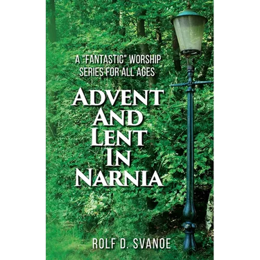 Advent and Lent in Narnia