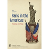 Paris in the Americas: Yesterday and Today
