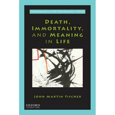 Death, Immortality, and Meaning in Life