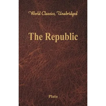 The Republic (World Classics, Unabridged)