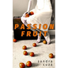 Passion Fruit