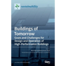 Buildings of Tomorrow: Goals and Challenges for Design and Operation of High-Performance Buildings