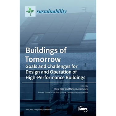 Buildings of Tomorrow: Goals and Challenges for Design and Operation of High-Performance Buildings
