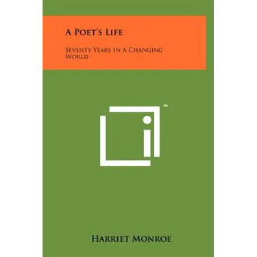 A Poet's Life: Seventy Years in a Changing World