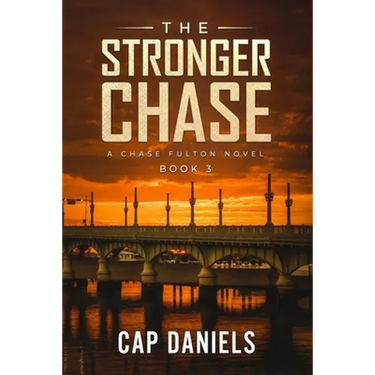 The Stronger Chase: A Chase Fulton Novel