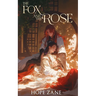 The Fox and the Rose: Vol. 1